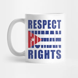 Respect Human Rights, Cuba Protests Mug